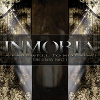 Inmoria - A Farewell To Nothing - The Diary Part I